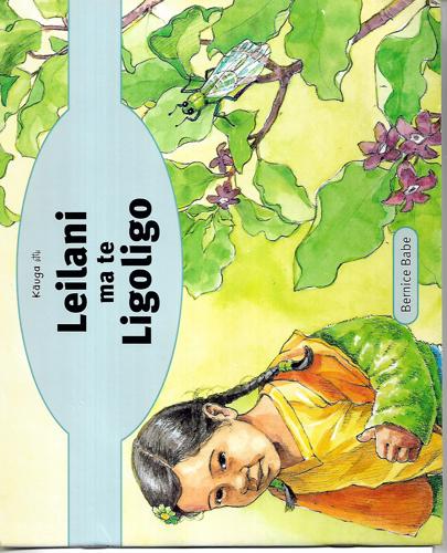 Leilani Ma Te Ligoligo - in Tokelauan by Bernice Babe