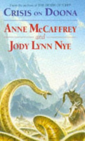 Crisis on Doona by Anne McCaffrey and Jody Lynn Nye