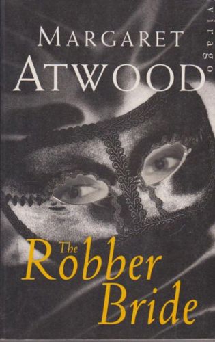 The Robber Bride by Margaret Atwood