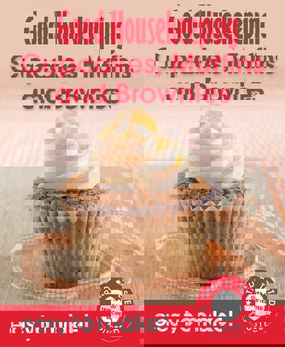 Good Housekeeping Easy To Make! Cupcakes, Muffins & Brownies.