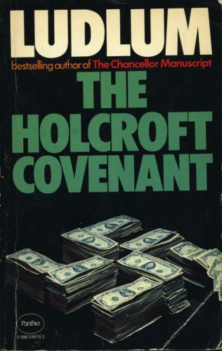 The Holcroft Covenant by Robert Ludlum