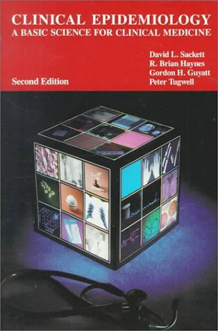 Clinical Epidemiology - Second Edition by Gordon H. Guyatt and R. Brian Haynes and David L. Sackett and Peter Tugwell