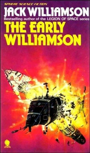 The Early Williamson by Jack Williamson