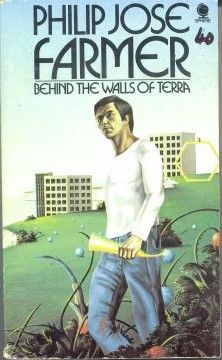 Behind The Walls Of Terra by Philip Jose Farmer