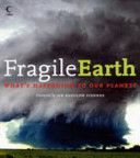 Fragile Earth: What's Happening To Our Planet?