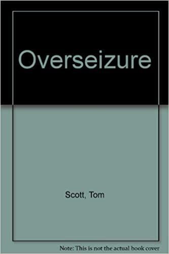 Overseizure: the Saga of a New Zealand Family Abroad by Tom Scott