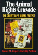 The Animal Rights Crusade by Dorothy Nelkin