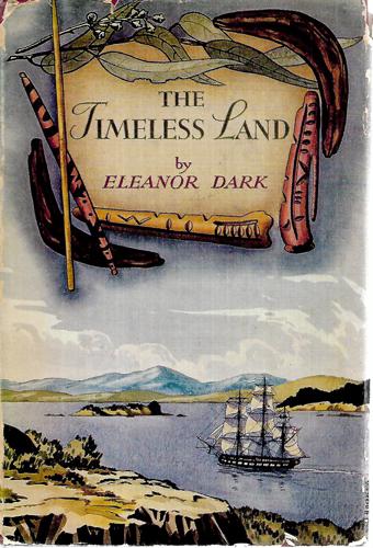 The Timeless Land by Eleanor Dark