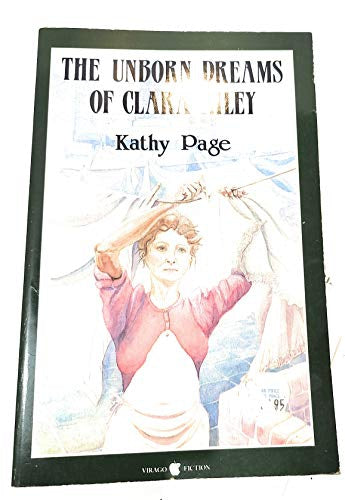 The unborn dreams of Clara Riley by Kathy Page