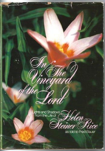 In the Vineyard of the Lord by Helen Steiner Rice