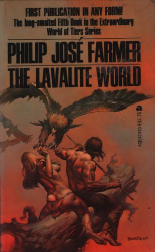 World of Tiers 5: the Lavalite World by Philip Jose Farmer