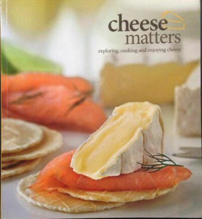 Cheese Matters by Naomi Crisante