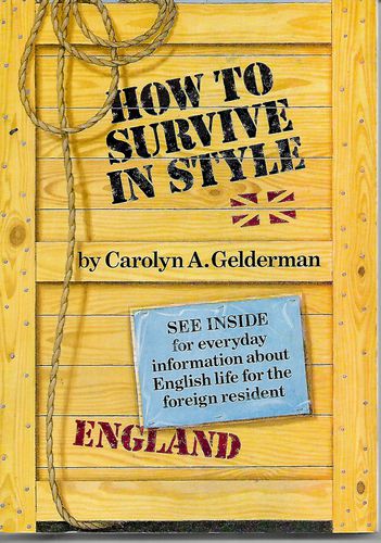 How To Survive in Style by Carolyn A. Gelderman