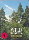 Wild Dunedin by B.H. Patrick and Neville Peat