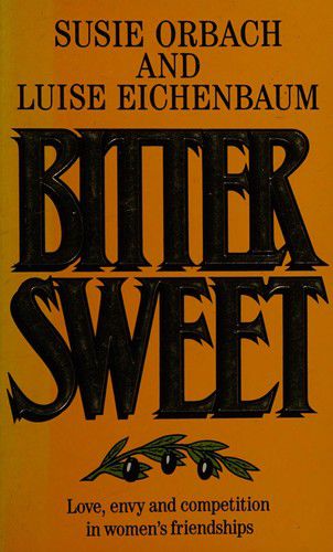 Bittersweet by Luise Eichenbaum and Susie Orbach