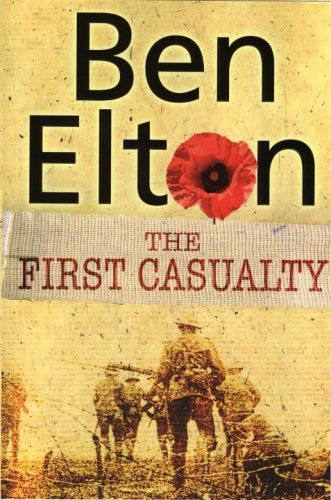 The First Casualty by Ben Elton