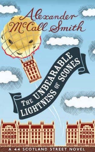 The Unbearable Lightness Of Scones by Alexander McCall Smith