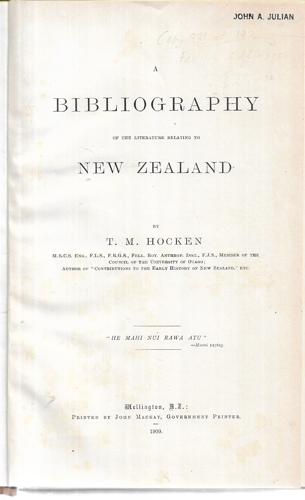 A Bibliography of the Literature Relating To New Zealand - Facsimile by T. M. Hocken