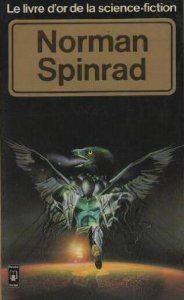 Norman Spinrad by Norman Spinrad
