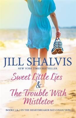 Sweet Little Lies & The Trouble With Mistletoe by Jill Shalvis