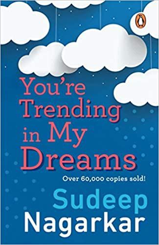 You're Trending in My Dreams by Sudeep Nagarkar