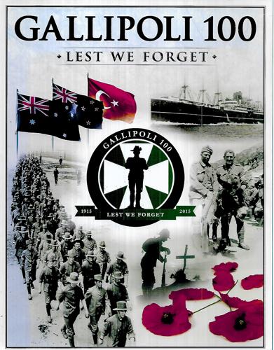 Gallipoli 100: Lest We Forget