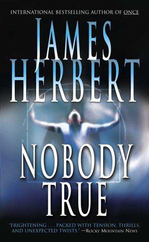 Nobody True by James Herbert