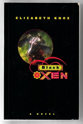 Black Oxen by Elizabeth Knox