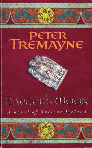 Badger's Moon by Peter Tremayne