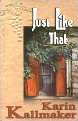 Just Like That by Karin Kallmaker