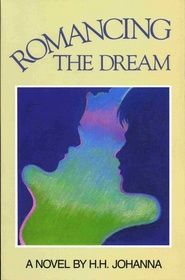 Romancing the Dream by Heidi Johanna