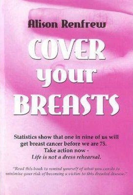 Cover Your Breasts by Alison Renfrew