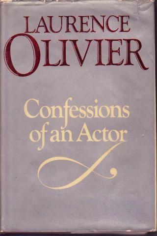 Confessions of an Actor by Laurence Olivier