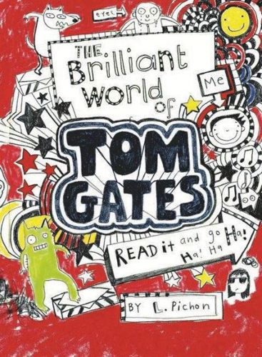 The Brilliant World of Tom Gates by Liz Pichon