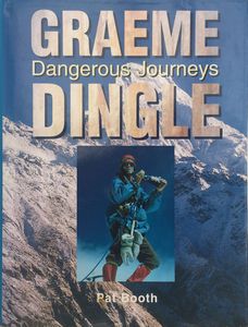 Graeme Dingle: Dangerous Journeys by Pat Booth