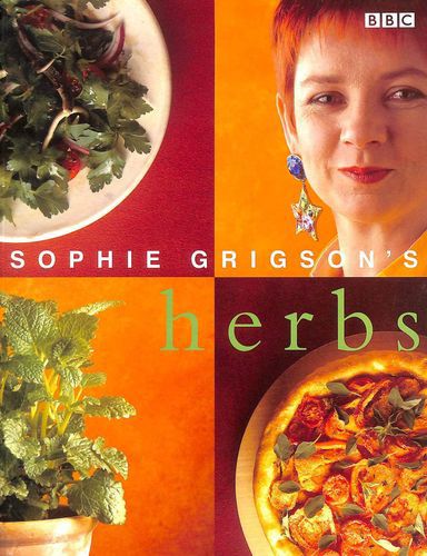 Sophie Grigson's Herbs by Sophie Grigson