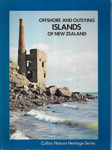 Offshore And Outlying Islands of New Zealand (Collins Nature Heritage Series)