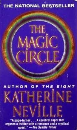 The magic circle by Katherine Neville