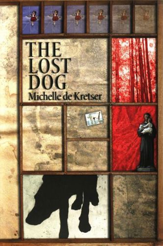The Lost Dog by Michelle de Kretser