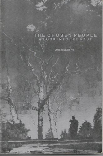 The Chosen People: a Look Into the Past by Danielius Ralys