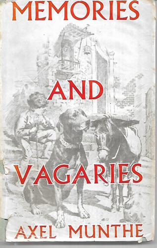 Memories And Vagaries by Axel Munthe