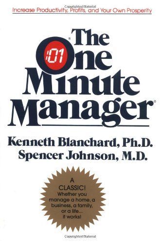 The One Minute Manager by Kenneth Blanchard Ph.D.
