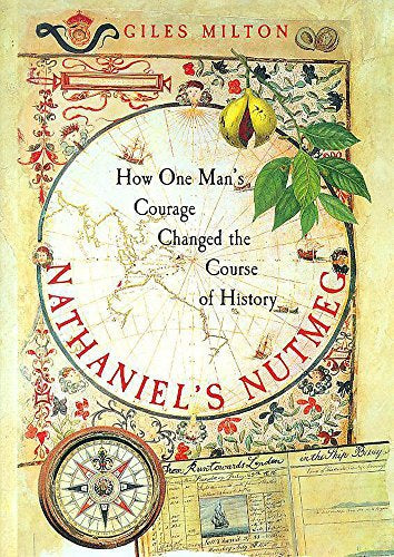 Nathaniel's Nutmeg by Giles Milton