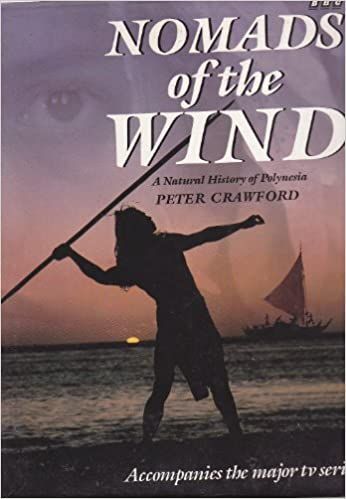 Nomads of the Wind: a Natural History of Polynesia by Peter Crawford