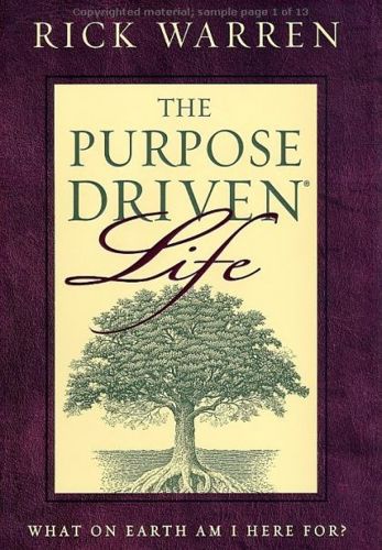 The Purpose-Driven Life: What on Earth Am I Here For? by Rick Warren