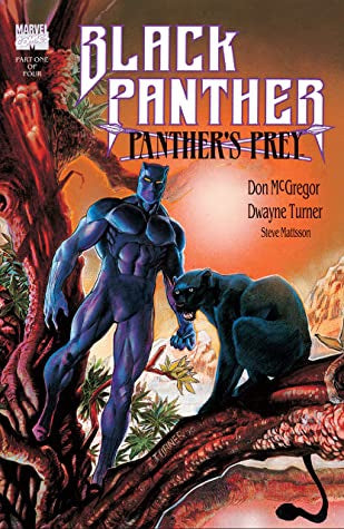 Black Panther-- Panther's Prey by Don McGregor and Dwayne Turner