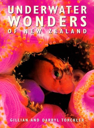 Underwater Wonders of New Zealand by Darryl Torckler and Gillian Torckler