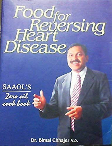 Food for Reversing Heart Diseases by Bimal Chhajer