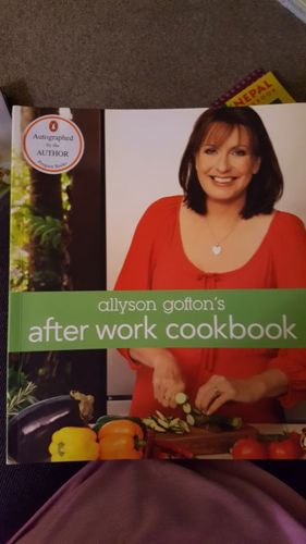 Allyson Gofton's After Work Cookbook by Allyson Gofton