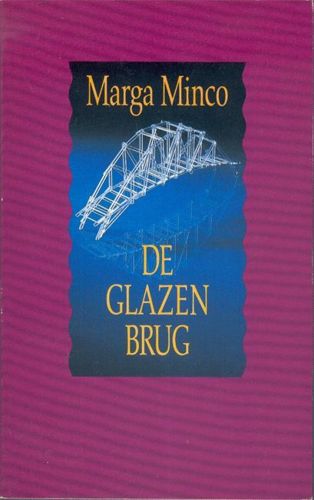 De Glazen Brug by Marga Minco
